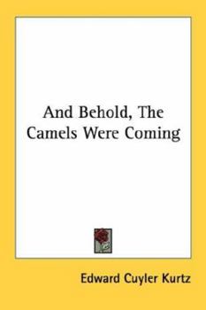 Paperback And Behold, The Camels Were Coming Book