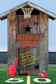 Paperback The All-Star Bathroom Sampler: A Sports Fan's Collection of Easily Digestible Lists, Facts, Stories, and Anecdotes Book