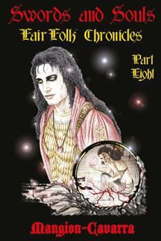 Paperback Swords and Souls, 'Fair Folk' Chronicles, Part Eight Book