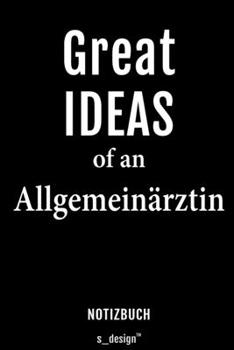 Notizbuch für Allgemeinärzte / Allgemeinarzt: Originelle Geschenk-Idee [120 Seiten liniertes blanko Papier] (German Edition)