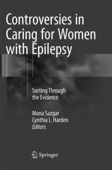 Paperback Controversies in Caring for Women with Epilepsy: Sorting Through the Evidence Book