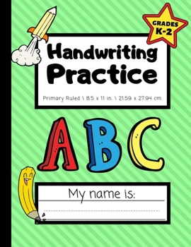 Handwriting Practice: Primary Ruled Composition | Grades K-2 | Handwriting Workbook for Kids Dotted Middle Line 100 Pages | Kiwi Green