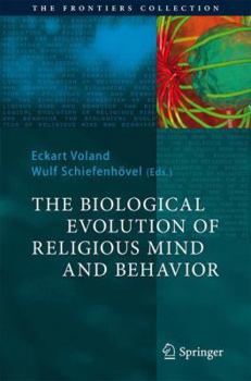 Paperback The Biological Evolution of Religious Mind and Behavior Book