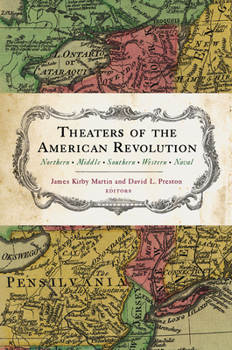 Paperback Theaters of the American Revolution: Northern, Middle, Southern, Western, Naval Book