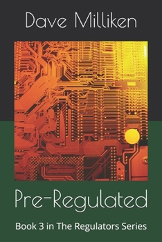Paperback Pre-Regulated: Book 3 in The Regulators Series Book