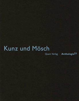 Kunz Und Mosch: Anthologie 21 - Book #21 of the Anthology