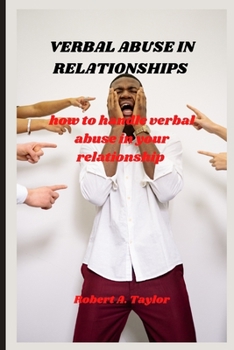 Paperback Verbal Abuse in Relationships: how to handle verbal abuse in your relationship Book