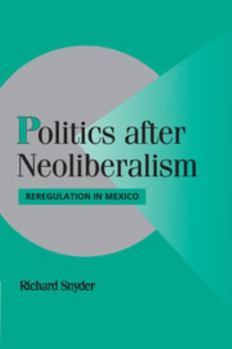 Paperback Politics after Neoliberalism Book