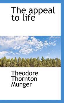 Paperback The Appeal to Life Book