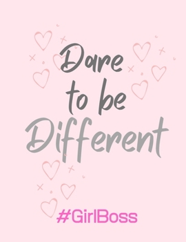 Paperback Dare to be Different #GirlBoss: Notebook, Journal Gift, Diary, Doodle Gift or Notebook - 6 x 9 Compact Size- 100 Blank Lined Pages, Gift Present Birth Book