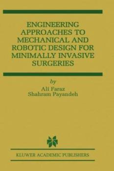 Hardcover Engineering Approaches to Mechanical and Robotic Design for Minimally Invasive Surgery (Mis) Book