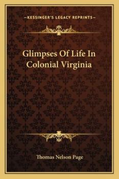 Paperback Glimpses Of Life In Colonial Virginia Book