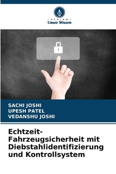 Echtzeit-Fahrzeugsicherheit mit Diebstahlidentifizierung und Kontrollsystem (German Edition)