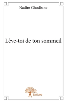Paperback Lève-toi de ton sommeil [French] Book