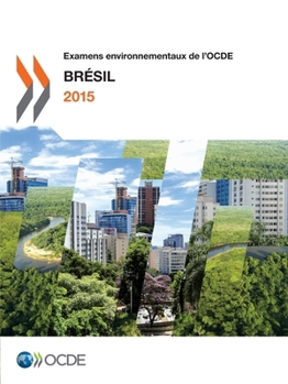 Paperback Examens environnementaux de l'OCDE: Brésil 2015 [French] Book