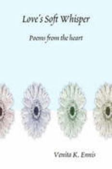 Paperback Love's Soft Whisper Poems from the heart Book