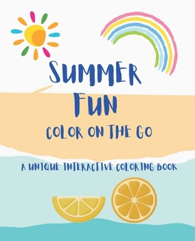 Summer Fun: Coloring on the go (Colorful Whirlwinds- Theme based Coloring Adventure)