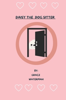 Paperback Daisy The Dog Sitter Book