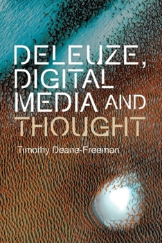 Hardcover Deleuze, Digital Media and Thought Book