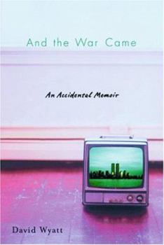 Hardcover And the War Came: An Accidental Memoir Book