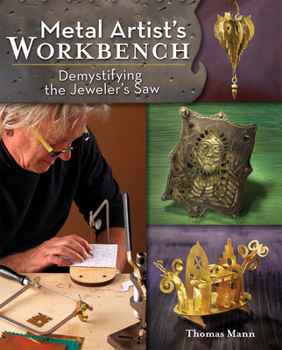 Flexibound Metal Artist's Workbench: Demystifying the Jeweler's Saw Book
