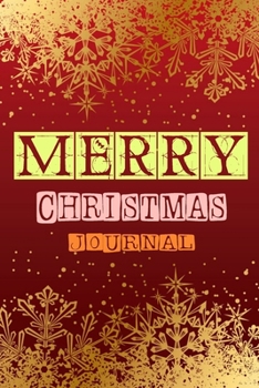 Paperback Merry Christmas Journal: A Modern Christmas book for everyone - Used for writing notes and journaling (Christmas activity tracker) Book