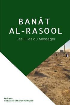 Paperback Banat al-Rasool: Les Filles du Messager [French] Book