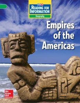 Paperback Reading for Information, Above Student Reader, Geography - Empires of the Americas, Grade 6 Book