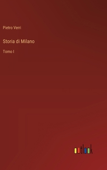 Hardcover Storia di Milano: Tomo I [Italian] Book