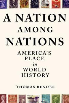 Hardcover A Nation Among Nations: America's Place in World History Book