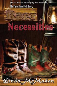 The Three Baers Book Two: Baer Necessities - Book #2 of the Three Baers