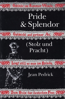 Paperback Pride & Splendor: Stolz Und Pracht Book