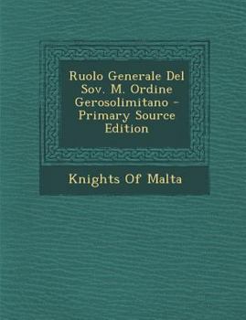 Paperback Ruolo Generale del Sov. M. Ordine Gerosolimitano [Italian] Book