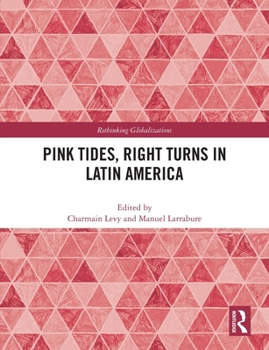 Paperback Pink Tides, Right Turns in Latin America Book