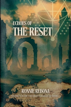 Echoes of the Reset (The Tartarian Empire Series)