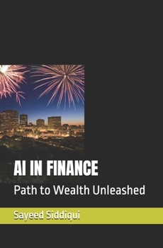 Paperback AI in Finance: Path to Wealth Unleashed Book