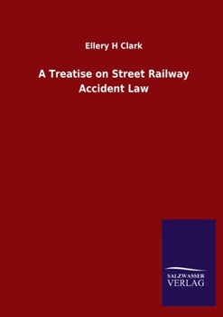 Paperback A Treatise on Street Railway Accident Law Book