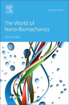 Paperback The World of Nano-Biomechanics Book