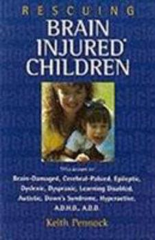 Paperback Rescuing Brain Injured Children Book