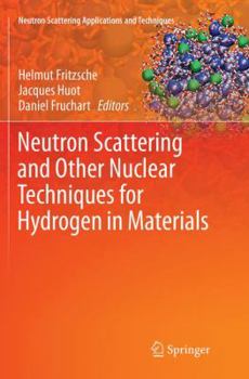 Paperback Neutron Scattering and Other Nuclear Techniques for Hydrogen in Materials Book