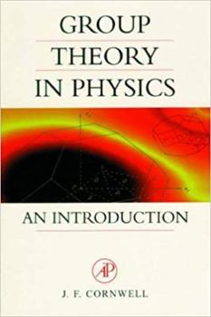 Hardcover Group Theory in Physics, Vol. 1 (Techniques of Physics Series) Book