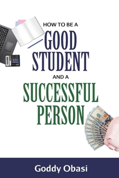 Paperback How to Be a Good Student and a Successful Person Book