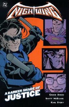 Nightwing: A Darker Shade of Justice - Book #4 of the Nightwing (1996)