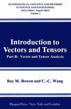 Hardcover Introduction to Vectors and Tensors Volume 2: Vector and Vector Analysis Book