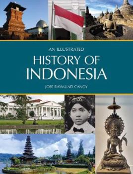 Paperback An Illustrated History of Indonesia Book
