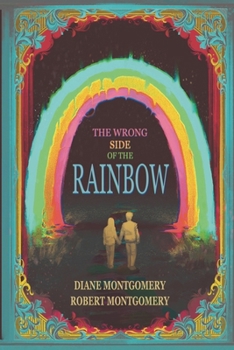Paperback The Wrong Side of the Rainbow Book
