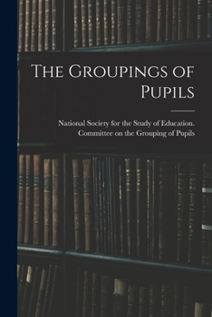 Paperback The Groupings of Pupils Book
