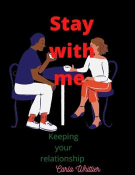 Paperback Stay with me: Keeping your relationship Book