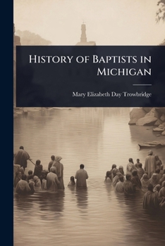 Paperback History of Baptists in Michigan Book