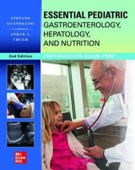 Paperback Essential Pediatric Gastroenterology, Hepatology, and Nutrition, Second Edition Book